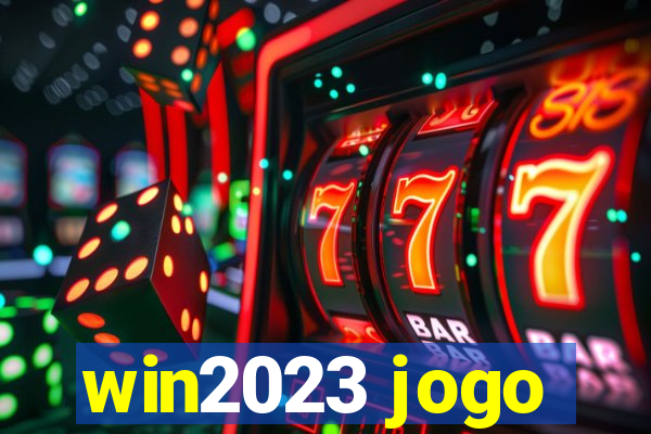 win2023 jogo